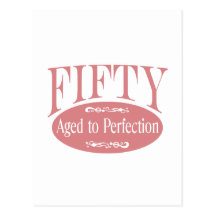 50th birthday, Fifty - Aged to Perfection Post Card