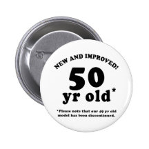 50th Birthday Gag Gifts Pinback Buttons