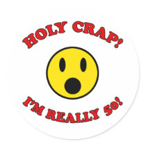 50th Birthday Gag Gifts Round Sticker