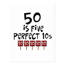50th birthday gifts, 50 is 5 perfect 10s! post card