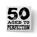 50th Birthday Gifts! Pinback Button