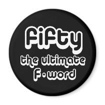 50th birthday gifts - Fifty, the ultimate F-word