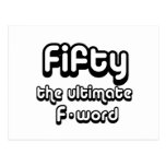 50th birthday gifts - Fifty, the ultimate F-word Postcard