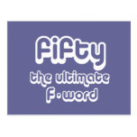 50th birthday gifts - Fifty, the ultimate F-word Postcard