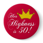 50th birthday gifts, Her highness is 50!