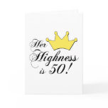 50th birthday gifts, Her highness is 50!