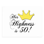 50th birthday gifts, Her highness is 50! Postcard