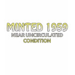 50th Birthday Gifts, Minted 1959 t-shirts