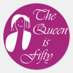 50th birthday gifts, The Queen is 50 - portrait Round Stickers