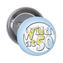 50th Birthday Gifts, Wild at 50! Pin