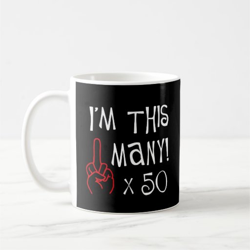 50th birthday Middle Finger Salute Coffee Mugs