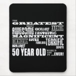 50th Birthday Party Greatest Fifty Year Old Mouse Pad