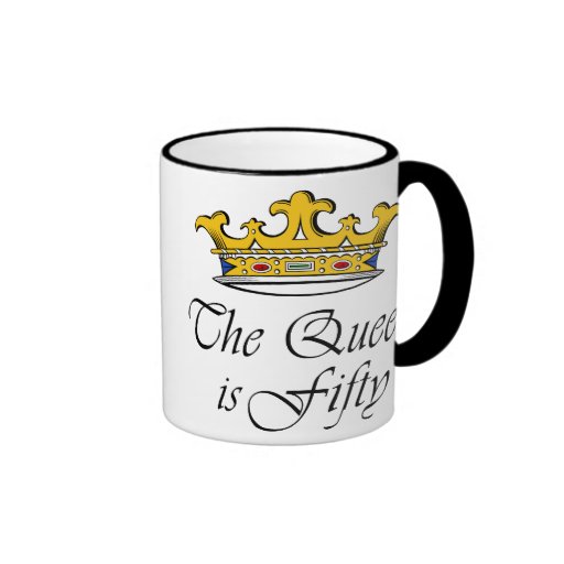 50th birthday The Queen is 50! Coffee Mug