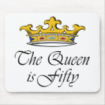 50th birthday The Queen is 50! Mousepad