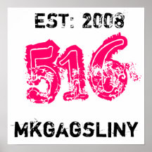 516, mkgagsliny,  EST: 2008 Posters