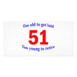 51  Too old to ... Photo Cards