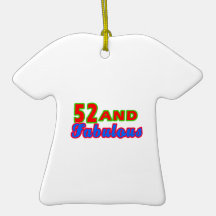 52 and Fabulous Birthday Designs Christmas Tree Ornaments