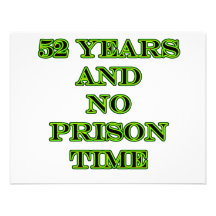52 No prison time Custom Invitation