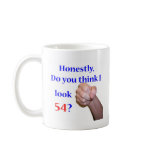 54 Do I Look 54? Coffee Mugs