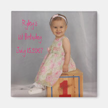 578018313_04, Ryley's1st BirthdayJuly 15,2007 Fridge Magnet