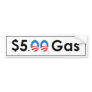 $5 Obama Gas Bumper Sticker