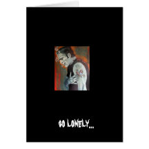 5, so lonely..., so lonely... greeting cards
