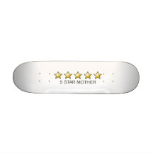 5 Star Mother - Mother's Day Gifts Skate Board