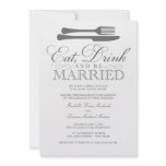 5 x 7 Eat, Drink & Be Married | Wedding Invitation