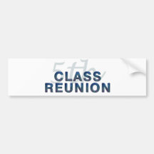 5th Class Reunion Bumper Sticker