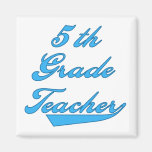 5th Grade Teacher Blue Text Tshirts and Gifts Refrigerator Magnet