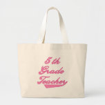 5th  Grade Teacher Pink Bag
