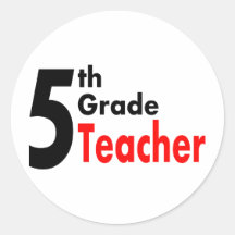 5th Grade Teacher Round Sticker