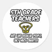 5th Grade Teachers...Regular People, Smarter Sticker