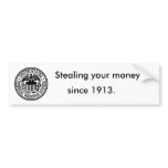 600px-US-FederalReserveSystem-Seal_svg, Stealin... Bumper Sticker
