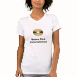 60-718498963, Dance Club Entertainment t-shirts