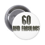 60 and fab disco theme pinback button