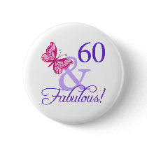 60 And Fabulous Birthday Pinback Buttons