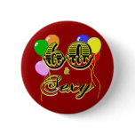 60 and Sexy Birthday Gifts and Apparel buttons