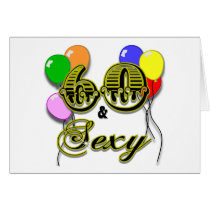 60 and Sexy Birthday Gifts and Apparel Card
