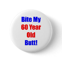 60 Bite My Butt Buttons