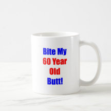60 Bite My Butt Mug