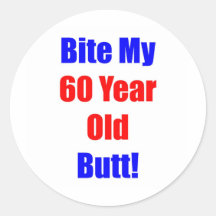 60 Bite My Butt Round Stickers