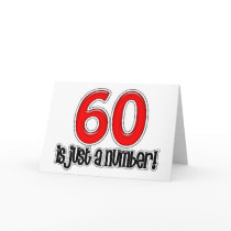 60 Is Just A Number Birthday Card