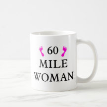 60 mile woman CAPS 2 feet Coffee Mug