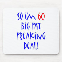 60 So I'm 60 ... mousepads