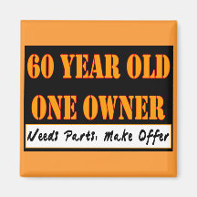60 Year Old, One Owner - Needs Parts, Make Offer Fridge Magnet