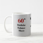 60th Birthday Balance Sheet - triple-sided Coffee Mug