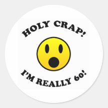60th Birthday Gag Gifts Round Sticker