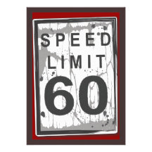 60th Birthday Party Grungy Speed Limit Sign Personalized Announcement