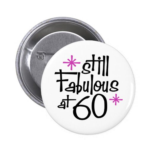 60th Birthday Pinback Button